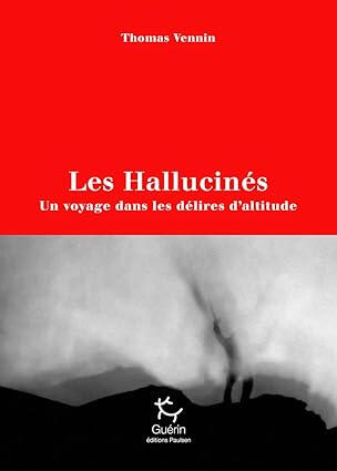 Les Hallucinés | Thomas Vennin