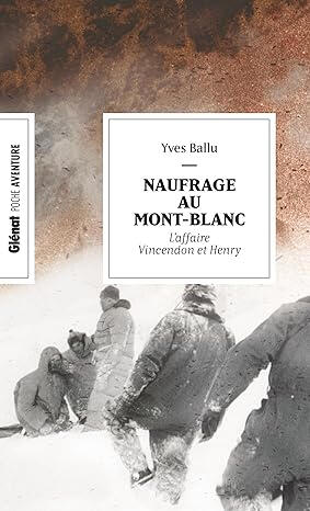 Naufrage au Mont-Blanc | Yves Ballu