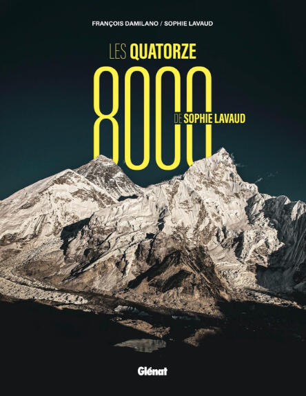 Les quatorze 8000 de Sophie Lavaud | S. Lavaud & F. Damilano